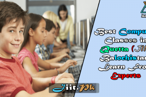 Best Computer Classes in Quetta (JIIT Balochistan) Learn From Experts