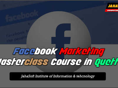 Learn Facebook Ads & Facebook Marketing Complete Course in Quetta